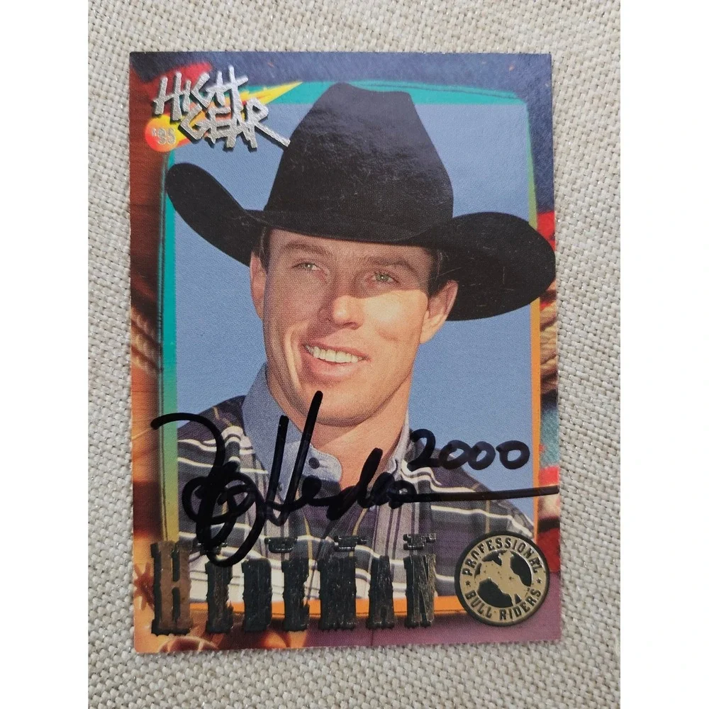 Wheels High Gear Rodeo Trading Card Tuff Hedeman 89 Signed Autograph 2000 PBR